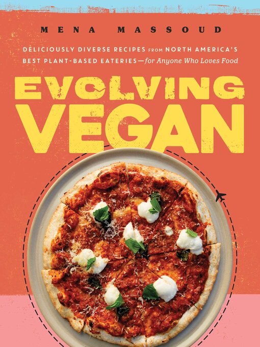 Title details for Evolving Vegan by Mena Massoud - Wait list
